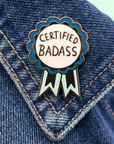 Certified Badass Pin