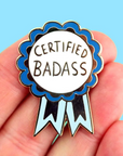 Certified Badass Pin